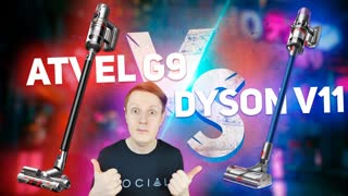 ATVEL G9 vs DYSON V11: СРАВНЕНИЕ БЕСПРОВОДНЫХ ПЫЛЕСОСОВ