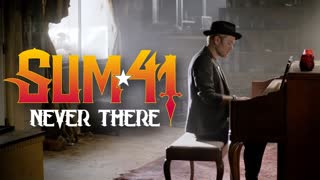 Sum 41 - Never There